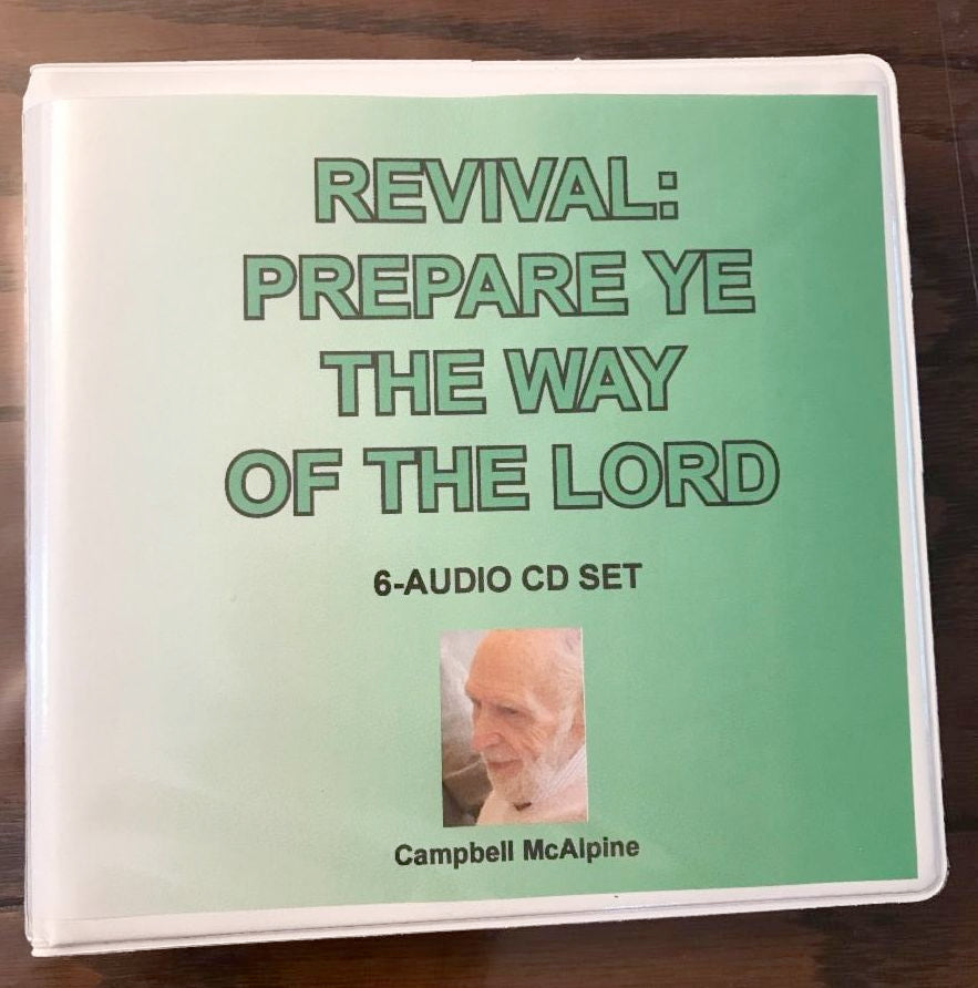 Revival: Prepare Ye the Way of the Lord, 6-CD Set by Campbell McAlpine